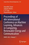 Proceedings of 4th International Conference on Machine Learning, Advances in Computing, Renewable Energy and Communication cover