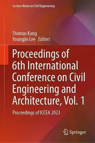 Proceedings of 6th International Conference on Civil Engineering and Architecture, Vol. 1 cover