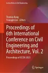 Proceedings of 6th International Conference on Civil Engineering and Architecture, Vol. 2 cover