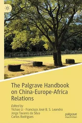 The Palgrave Handbook on China-Europe-Africa Relations cover