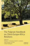 The Palgrave Handbook on China-Europe-Africa Relations cover