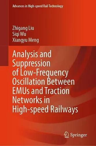 Analysis and Suppression of Low-Frequency Oscillation Between EMUs and Traction Networks in High-speed Railways cover