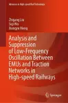 Analysis and Suppression of Low-Frequency Oscillation Between EMUs and Traction Networks in High-speed Railways cover