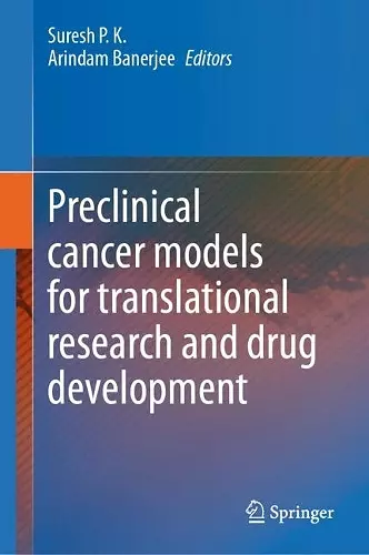 Preclinical cancer models for translational research and drug development cover
