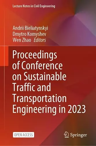 Proceedings of Conference on Sustainable Traffic and Transportation Engineering in 2023 cover