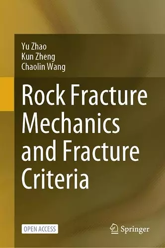 Rock Fracture Mechanics and Fracture Criteria cover