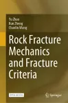 Rock Fracture Mechanics and Fracture Criteria cover