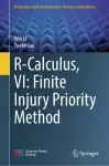 R-Calculus, VI: Finite Injury Priority Method cover