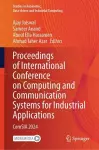 Proceedings of International Conference on Computing and Communication Systems for Industrial Applications cover