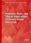 Potential, Risks, and Ethical Implications of Decentralized Insurance cover