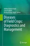 Diseases of Field Crops: Diagnostics and Management cover