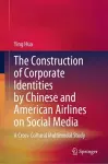 The Construction of Corporate Identities by Chinese and American Airlines on Social Media cover