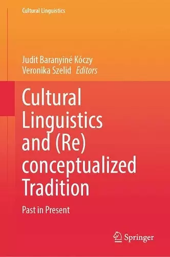 Cultural Linguistics and (Re)conceptualized Tradition cover