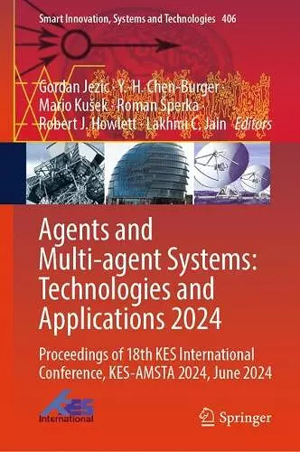 Agents and Multi-agent Systems: Technologies and Applications 2024 cover