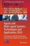 Agents and Multi-agent Systems: Technologies and Applications 2024 cover