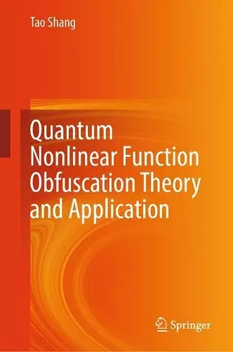 Quantum Nonlinear Function Obfuscation Theory and Application cover