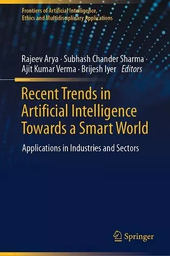 Recent Trends in Artificial Intelligence Towards a Smart World cover