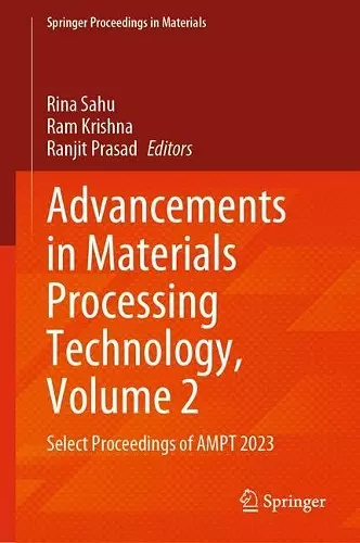 Advancements in Materials Processing Technology, Volume 2 cover