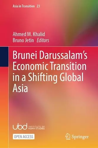 Brunei Darussalam’s Economic Transition in a Shifting Global Asia cover