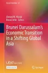 Brunei Darussalam’s Economic Transition in a Shifting Global Asia cover