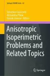 Anisotropic Isoperimetric Problems and Related Topics cover