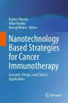 Nanotechnology Based Strategies for Cancer Immunotherapy cover