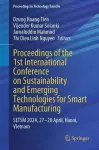 Proceedings of the 1st International Conference on Sustainability and Emerging Technologies for Smart Manufacturing cover
