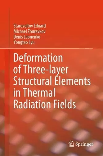 Deformation of Three-layer Structural Elements in Thermal Radiation Fields cover