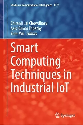 Smart Computing Techniques in Industrial IoT cover