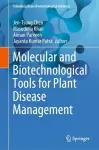 Molecular and Biotechnological Tools for Plant Disease Management cover