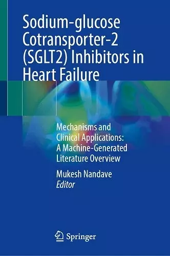 Sodium-glucose Cotransporter-2 (SGLT2) Inhibitors in Heart Failure cover