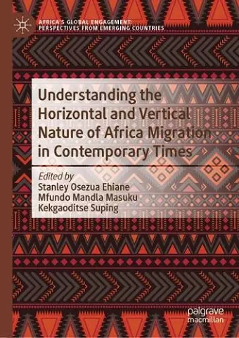 Understanding the Horizontal and Vertical Nature of Africa Migration in Contemporary Times cover