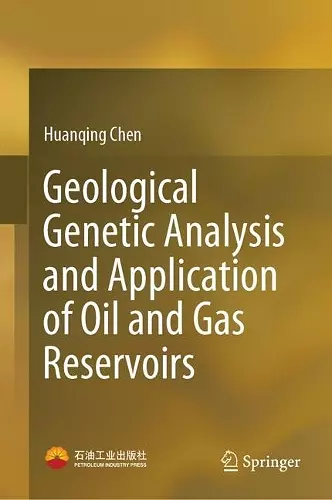 Geological Genetic Analysis and Application of Oil and Gas Reservoirs cover