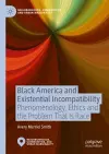 Black America and Existential Incompatibility cover