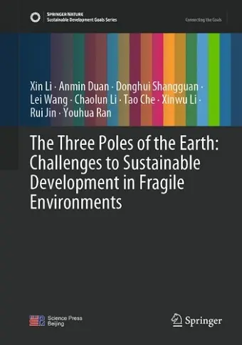 The Three Poles of the Earth: Challenges to Sustainable Development in Fragile Environments cover