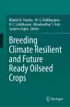 Breeding Climate Resilient and Future Ready Oilseed Crops cover