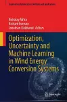 Optimization, Uncertainty and Machine Learning in Wind Energy Conversion Systems cover