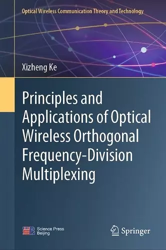 Principles and Applications of Optical Wireless Orthogonal Frequency-Division Multiplexing cover