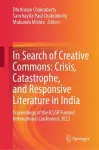 In Search of Creative Commons: Crisis, Catastrophe, and Responsive Literature in India cover