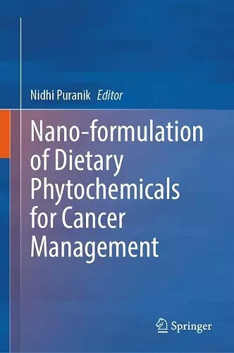Nano-formulation of Dietary Phytochemicals for Cancer Management cover