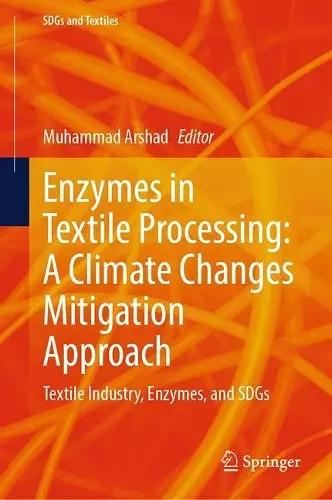 Enzymes in Textile Processing: A Climate Changes Mitigation Approach cover