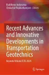 Recent Advances and Innovative Developments in Transportation Geotechnics cover