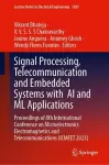 Signal Processing, Telecommunication and Embedded Systems with AI and ML Applications cover