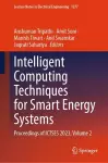 Intelligent Computing Techniques for Smart Energy Systems cover