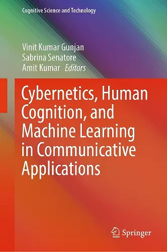 Cybernetics, Human Cognition, and Machine Learning in Communicative Applications cover