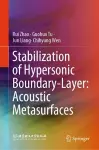 Stabilization of Hypersonic Boundary-Layer: Acoustic Metasurfaces cover