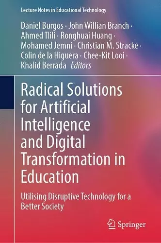 Radical Solutions for Artificial Intelligence and Digital Transformation in Education cover
