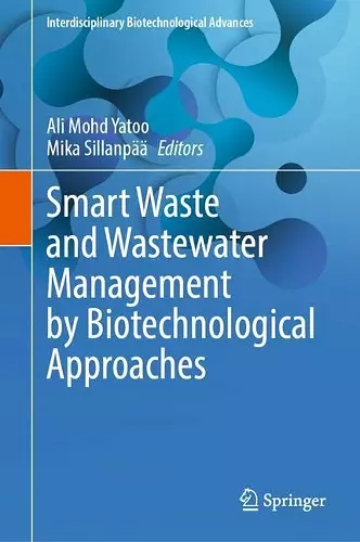 Smart Waste and Wastewater Management by Biotechnological Approaches cover