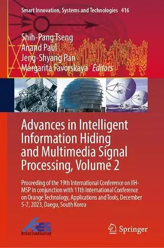 Advances in Intelligent Information Hiding and Multimedia Signal Processing, Volume 2 cover