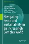 Navigating Peace and Sustainability in an Increasingly Complex World cover